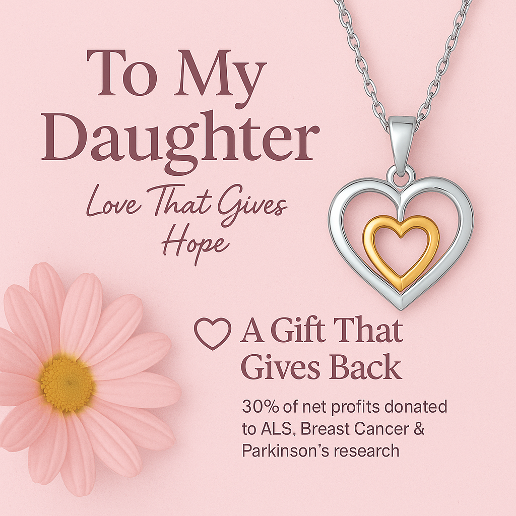 To My Daughter – You Are My Heart and My Hope