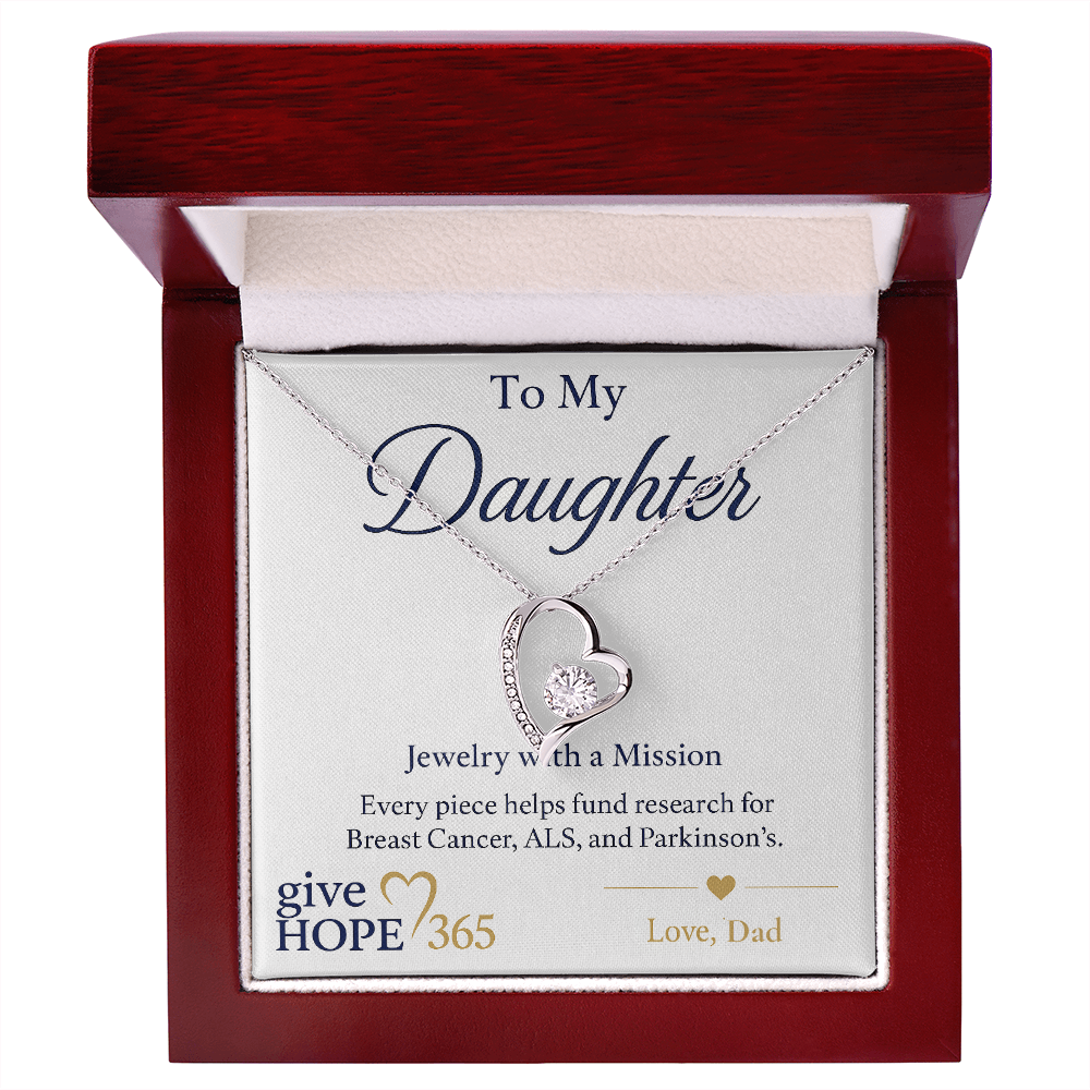 Give Hope Forever Love Necklace - My Daughter