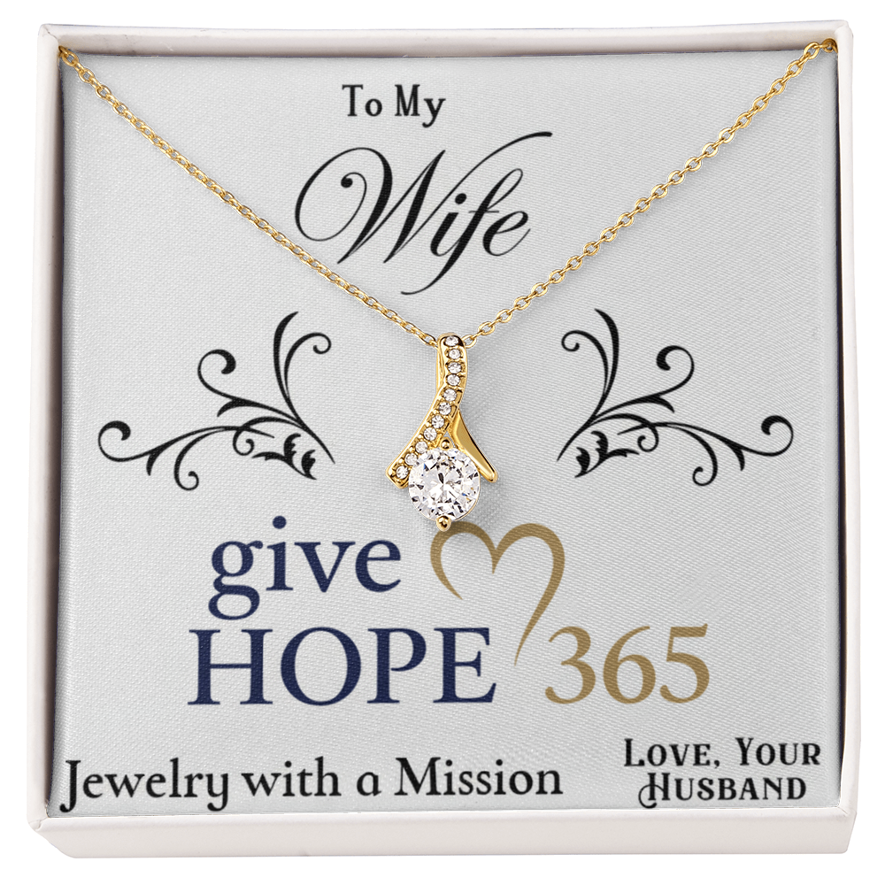 Give Hope Alluring Beauty Necklace - My Wife