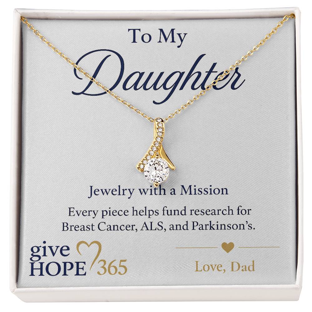 Give Hope Alluring Beauty Necklace - My Daughter
