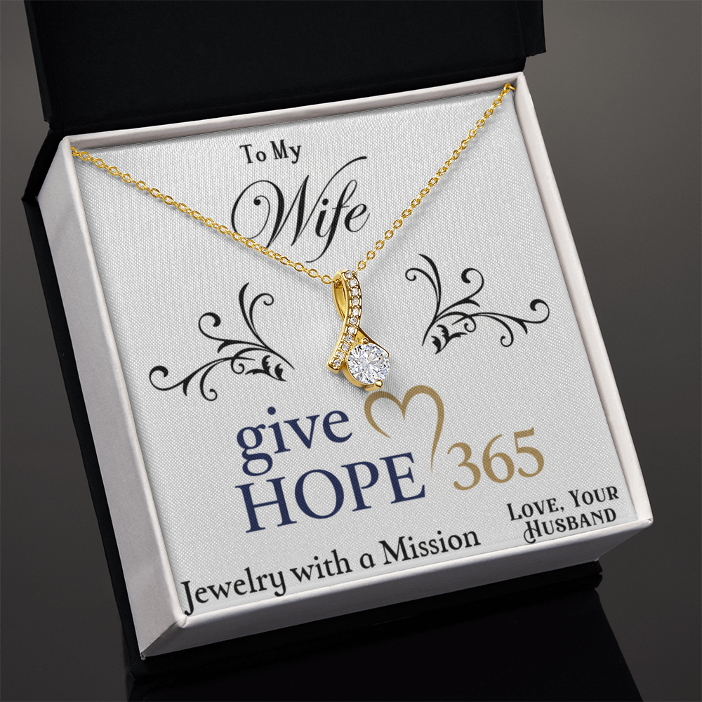 Give Hope Alluring Beauty Necklace - My Wife