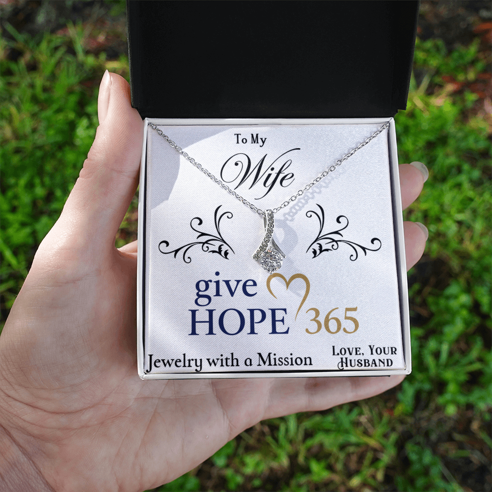 Give Hope Alluring Beauty Necklace - My Wife