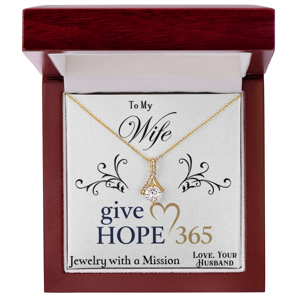 Give Hope Alluring Beauty Necklace - My Wife