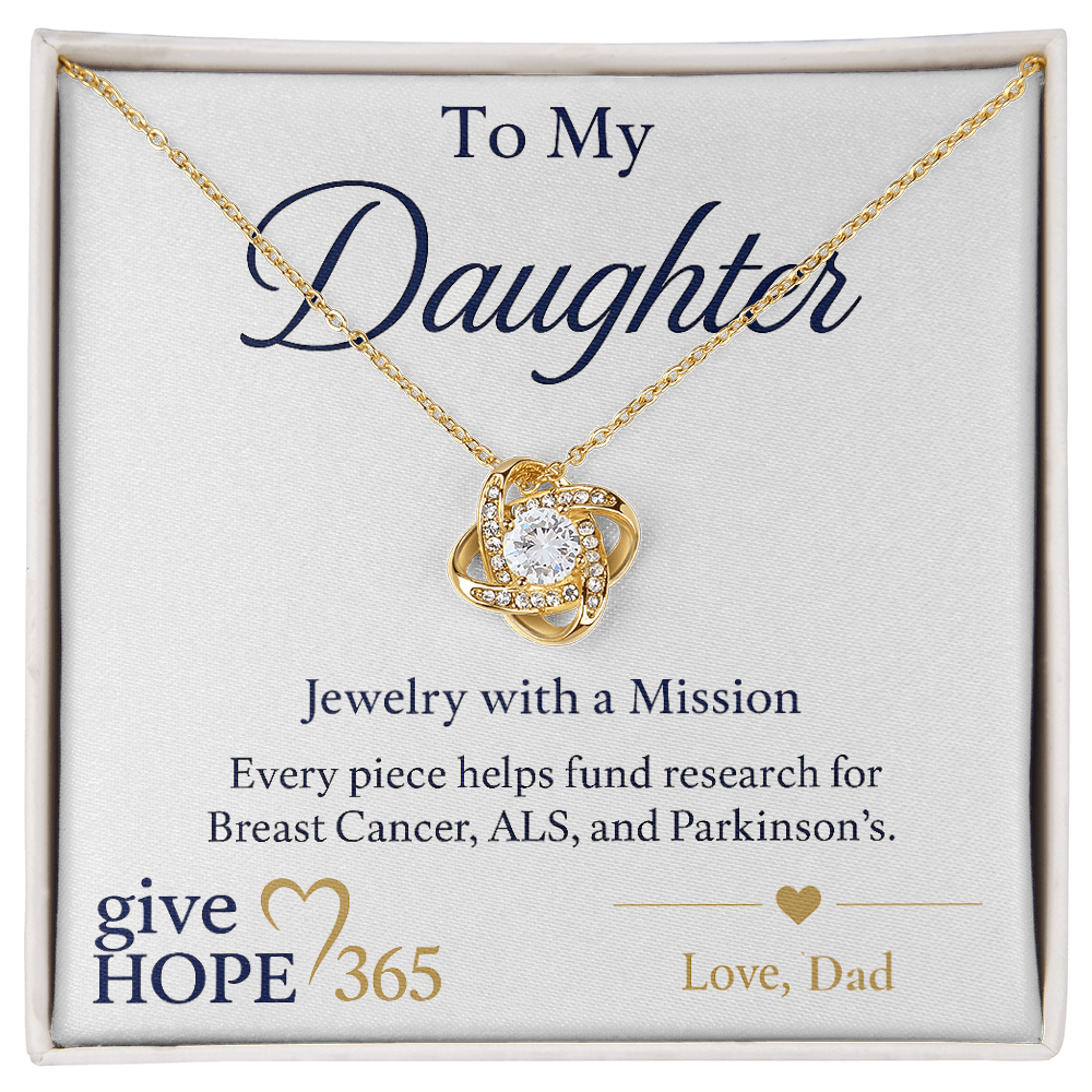 Give Hope Love Knot Necklace - My Daughter