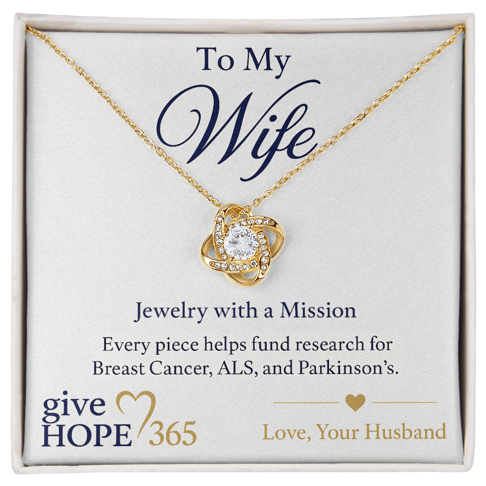 Give Hope Love Knot Necklace - My Wife