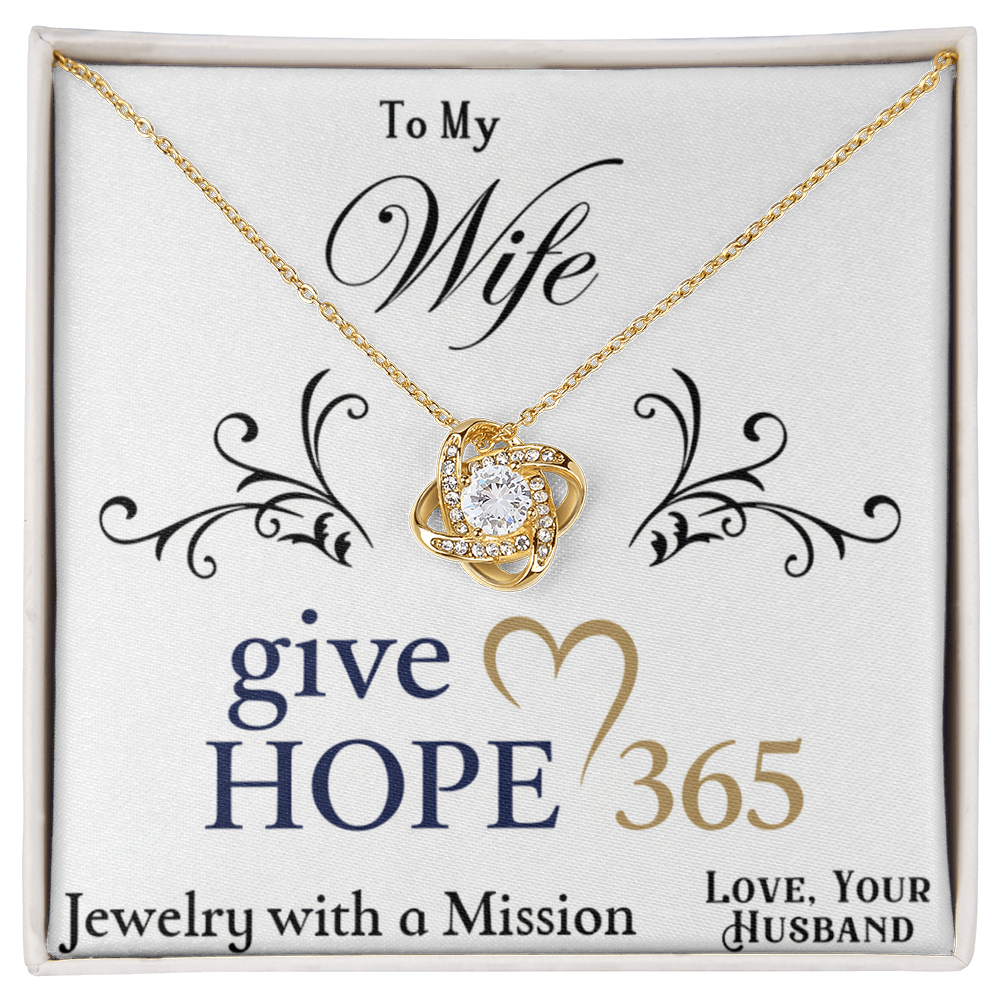 Give Hope Love Knot Necklace - My Wife