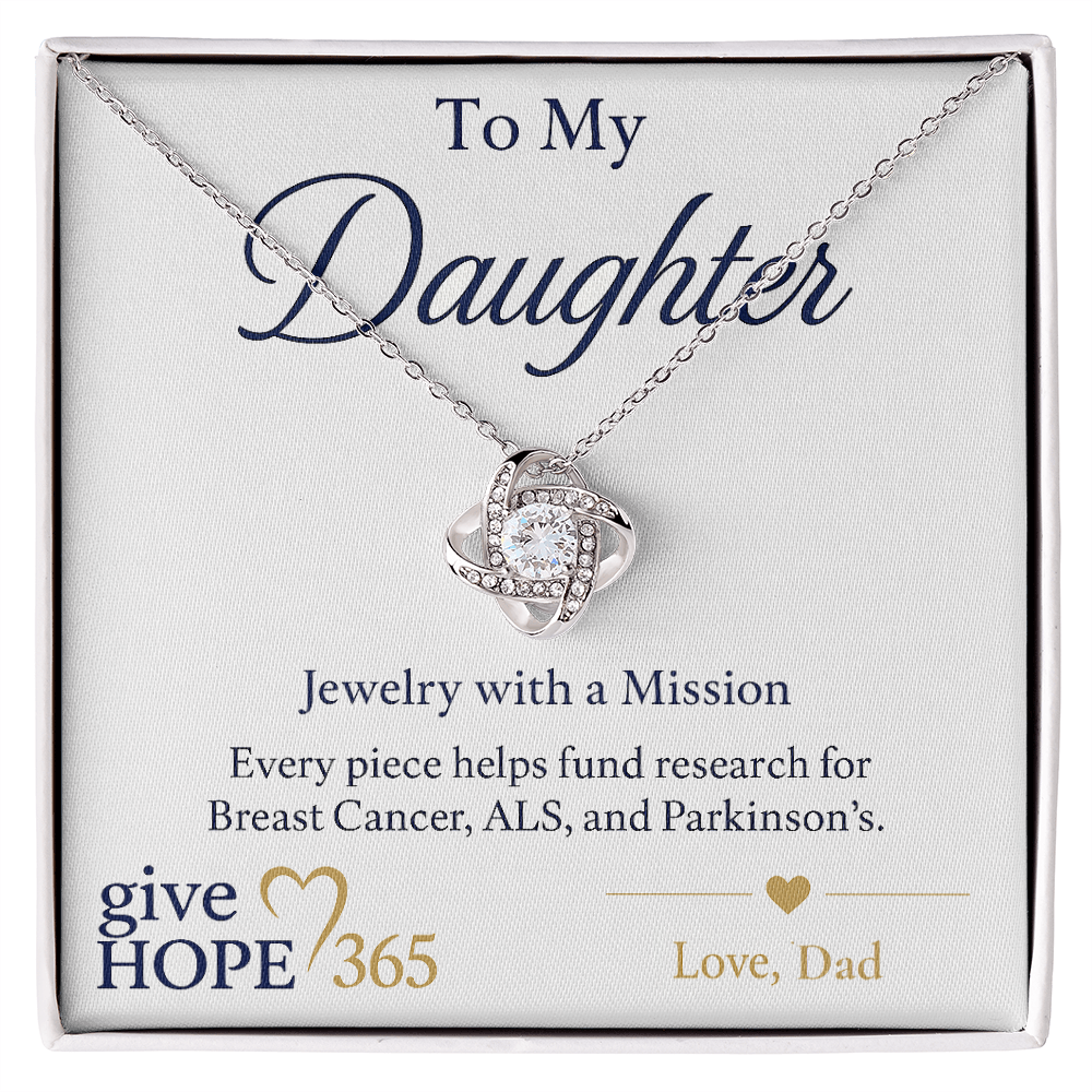 Give Hope Love Knot Necklace - My Daughter