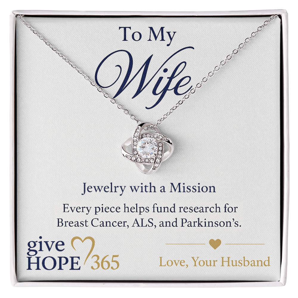 Give Hope Love Knot Necklace - My Wife