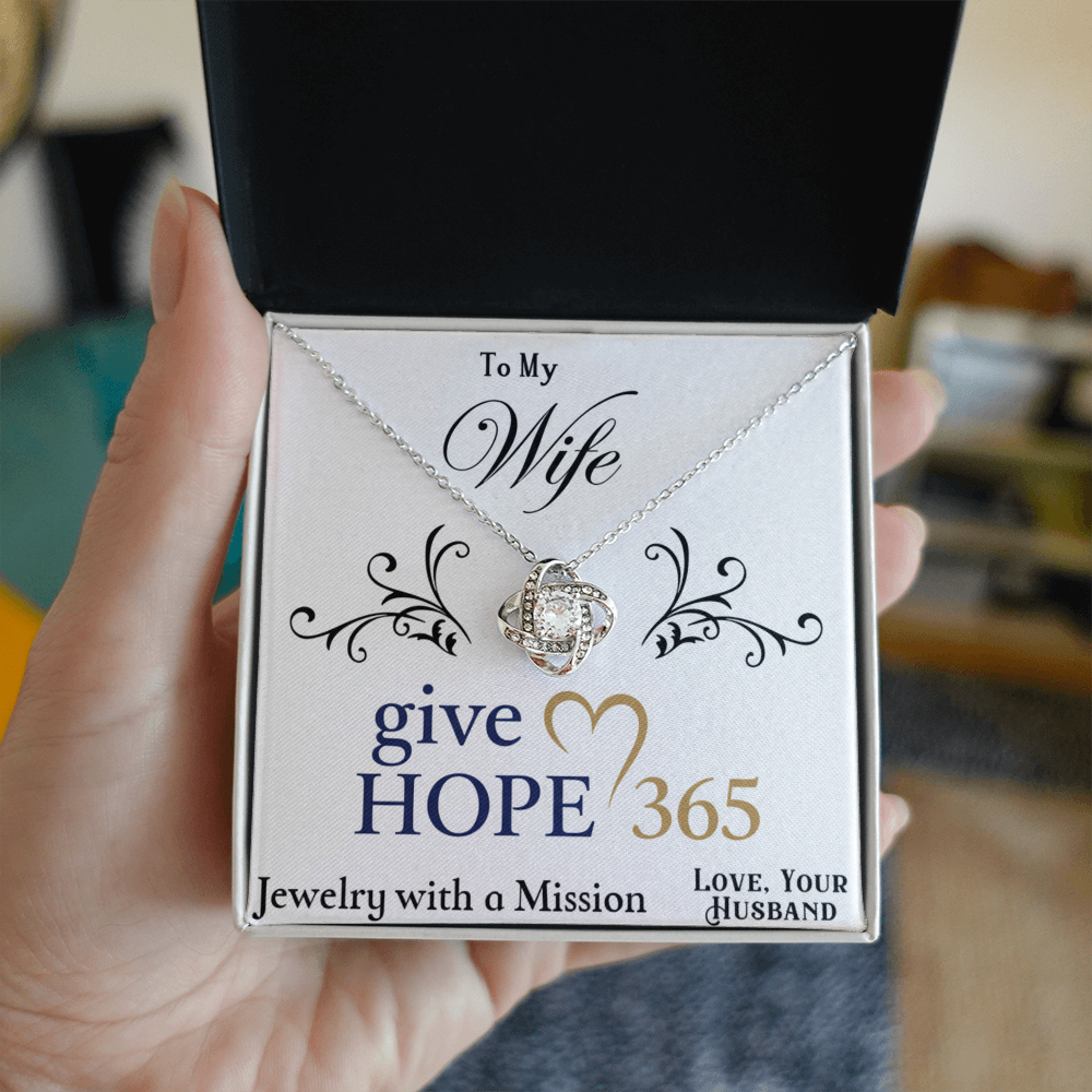 Give Hope Love Knot Necklace - My Wife