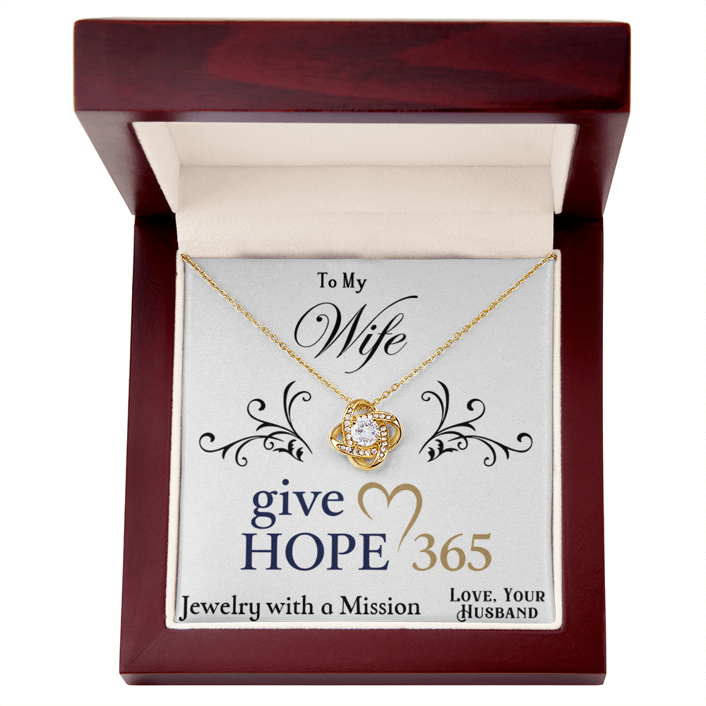 Give Hope Love Knot Necklace - My Wife