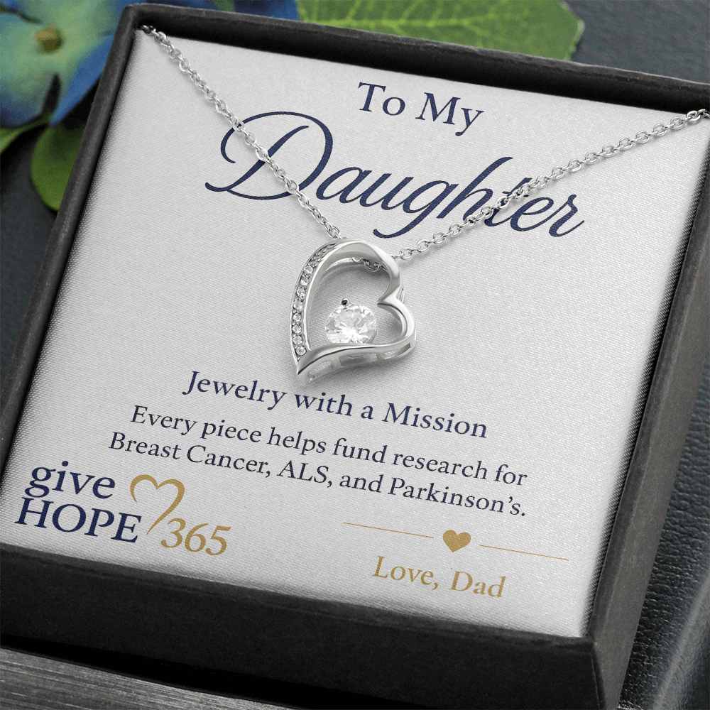 Give Hope Forever Love Necklace - My Daughter