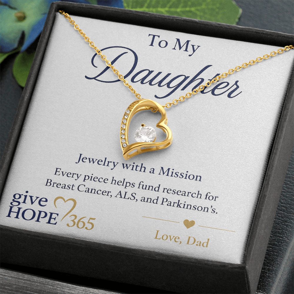 Give Hope Forever Love Necklace - My Daughter
